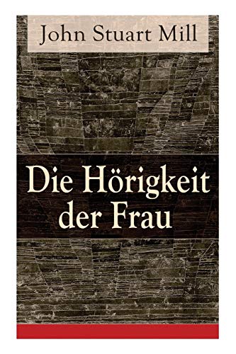 Stock image for Die Hrigkeit der Frau (German Edition) for sale by Book Deals
