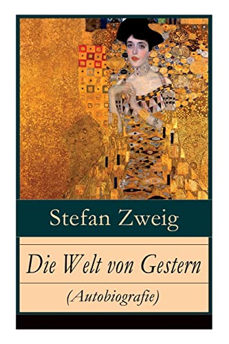 9788027317295: Die Welt von Gestern (Autobiografie): Erinnerungen eines Europäers - Das goldene Zeitalter der Sicherheit