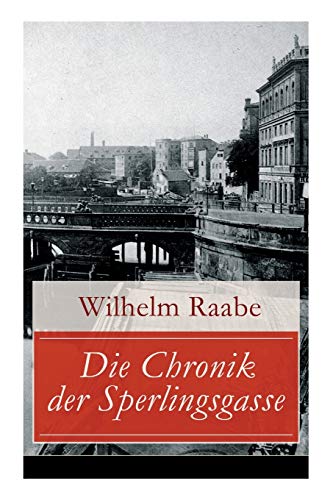 9788027317752: Die Chronik der Sperlingsgasse: Die Geschichte der Menschen der Berliner Sperlingsgasse (German Edition)