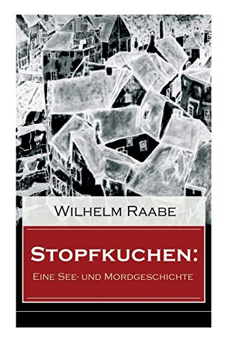 Beispielbild fr Stopfkuchen: Eine See- und Mordgeschichte: Krimi-Klassiker (German Edition) zum Verkauf von Lucky's Textbooks