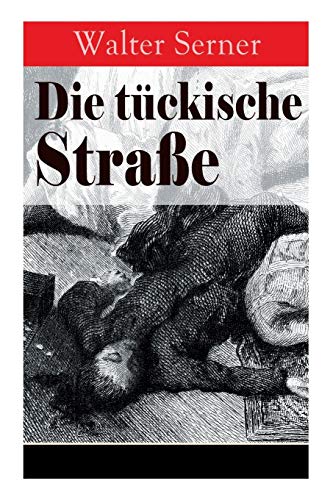 Beispielbild fr Die tckische Strae (German Edition) zum Verkauf von Lucky's Textbooks