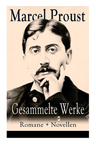 

Gesammelte Werke: Romane + Novellen (German Edition)