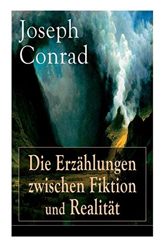 Stock image for Die Erzhlungen zwischen Fiktion und Realitt: Das Ende vom Lied + Die Tremolino + Gaspar Ruiz + Jugend + Weihe (German Edition) for sale by Lucky's Textbooks