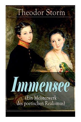 Stock image for Immensee (Ein Meisterwerk des poetischen Realismus) (German Edition) for sale by Book Deals