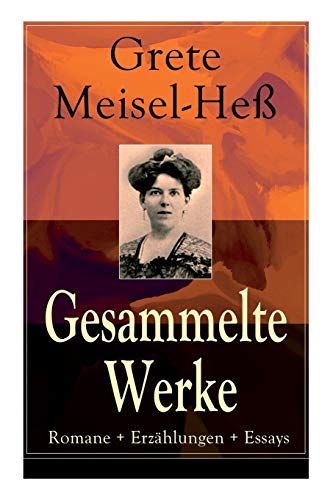 Stock image for Gesammelte Werke: Romane + Erzhlungen + Essays (German Edition) for sale by Lucky's Textbooks