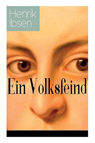 Stock image for Ein Volksfeind: Gesellschaftskritisches Drama mit Biografie des Autors (German Edition) for sale by Lucky's Textbooks