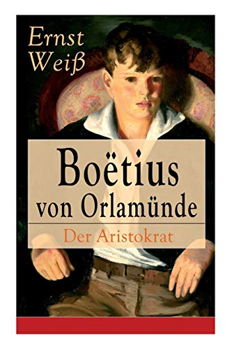 Imagen de archivo de Botius von Orlamnde: Der Aristokrat: Entwicklungsroman (German Edition) a la venta por Lucky's Textbooks