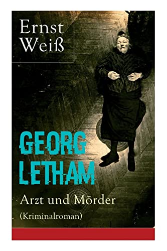 Imagen de archivo de Georg Letham - Arzt und Mrder (Kriminalroman) (German Edition) a la venta por Lucky's Textbooks