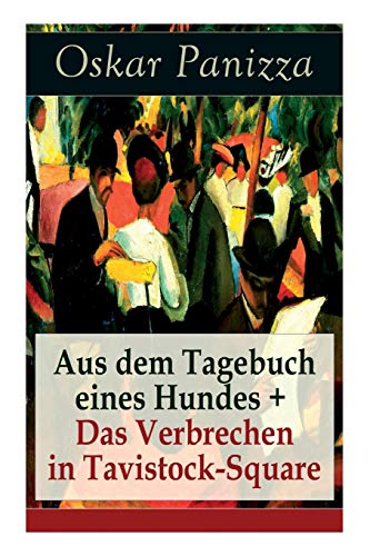 Imagen de archivo de Aus dem Tagebuch eines Hundes + Das Verbrechen in Tavistock-Square (German Edition) a la venta por Lucky's Textbooks