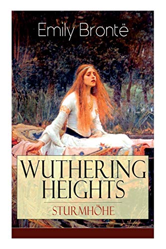 Imagen de archivo de Wuthering Heights - Sturmhhe: Eine der bekanntesten Liebesgeschichten der Weltliteratur (German Edition) a la venta por GF Books, Inc.