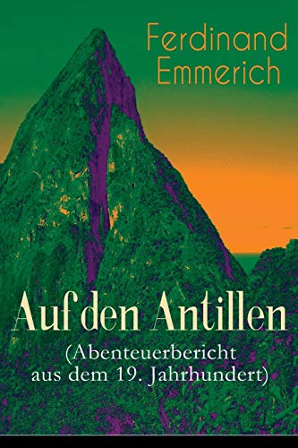 9788027318995: Auf den Antillen (Abenteuerbericht aus dem 19. Jahrhundert): Klassiker der Reiseliteratur