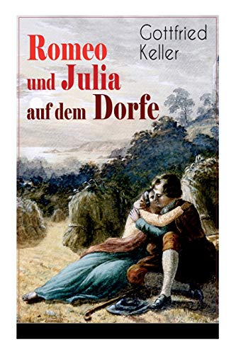 Stock image for Romeo und Julia auf dem Dorfe (German Edition) for sale by Books Unplugged