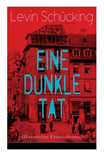 Stock image for Eine dunkle Tat (Historischer Kriminalroman) (German Edition) for sale by Lucky's Textbooks