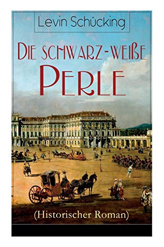 Imagen de archivo de Die schwarz-weie Perle (Historischer Roman) (German Edition) a la venta por Lucky's Textbooks