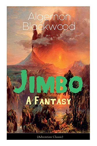 9788027330904: The Jimbo: A Fantasy (Adventure Classic): Mystical adventures - The Empty House Mystery