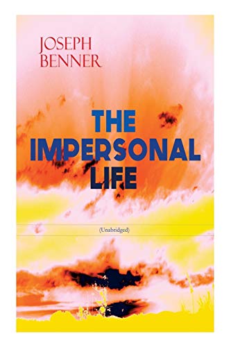 Beispielbild fr THE IMPERSONAL LIFE (Unabridged): Spirituality & Practice Classic zum Verkauf von WorldofBooks