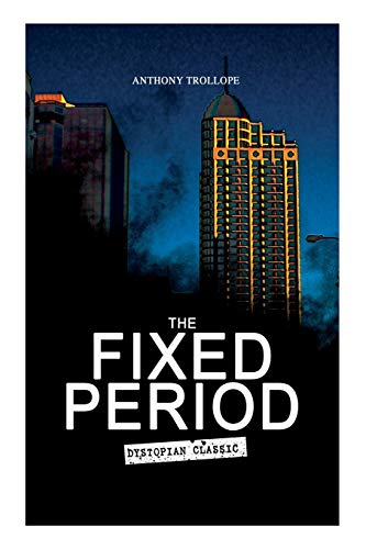Stock image for THE FIXED PERIOD Dystopian Classic for sale by PBShop.store US