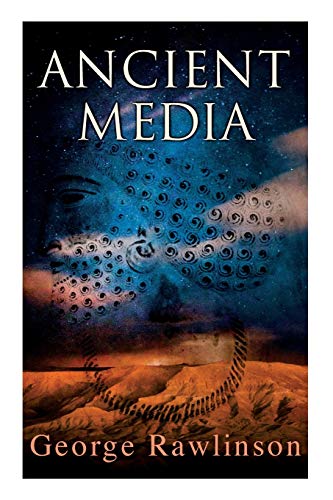 Imagen de archivo de Ancient Media: Illustrated Edition: Political and Cultural History of the Median Tribes a la venta por GF Books, Inc.