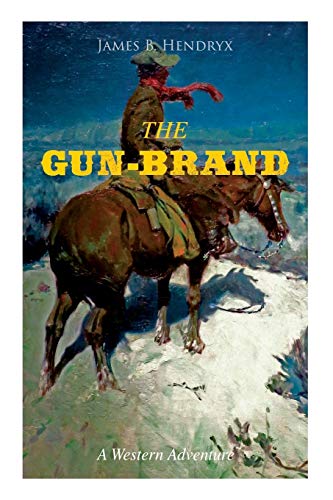 Beispielbild fr THE GUN-BRAND (A Western Adventure) zum Verkauf von Lucky's Textbooks