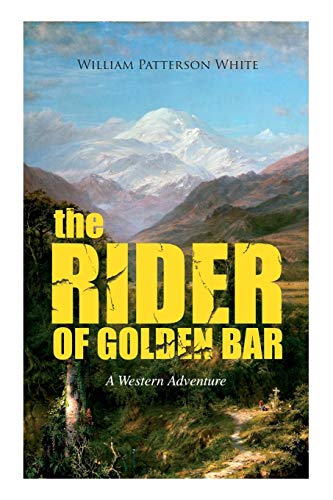 Stock image for THE RIDER OF GOLDEN BAR (A Western Adventure) for sale by Lucky's Textbooks