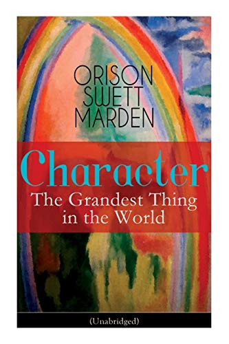 9788027332267: Character: The Grandest Thing in the World (Unabridged)