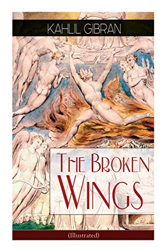 9788027332366: The Broken Wings (Illustrated): Poetic Romance Novel