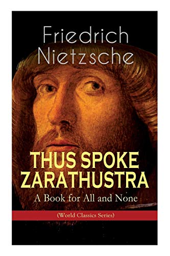 9788027332755: THUS SPOKE ZARATHUSTRA - A Book for All and None (World Classics Series): Philosophical Novel