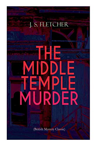 Stock image for THE MIDDLE TEMPLE MURDER (British Mystery Classic): Crime Thriller for sale by My Dead Aunt's Books