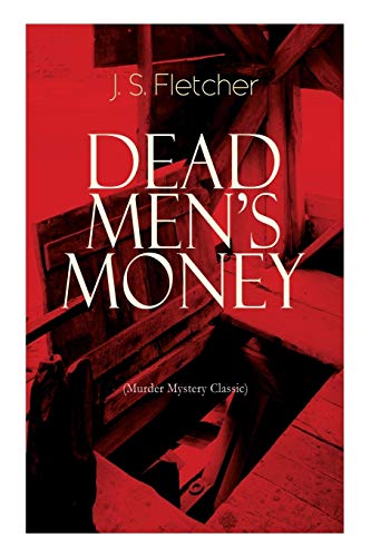 9788027333011: DEAD MEN'S MONEY (Murder Mystery Classic): British Crime Thriller
