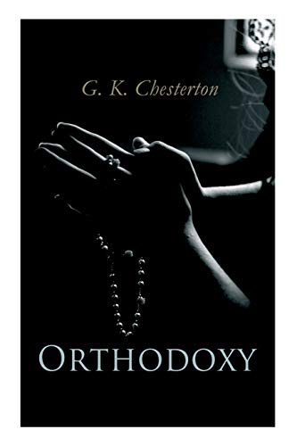 Imagen de archivo de Orthodoxy a la venta por PBShop.store US