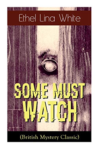 9788027335176: Some Must Watch (British Mystery Classic)