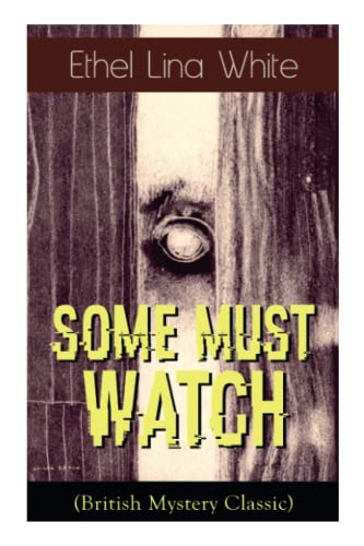 Stock image for Some Must Watch (British Mystery Classic) for sale by WorldofBooks