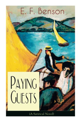 Stock image for Paying Guests (A Satirical Novel): From the author of Queen Lucia, Miss Mapp, Lucia in London, Mapp and Lucia, Lucia's Progress, Trouble for Lucia, . Stories, The Room in the Tower and many more for sale by WorldofBooks