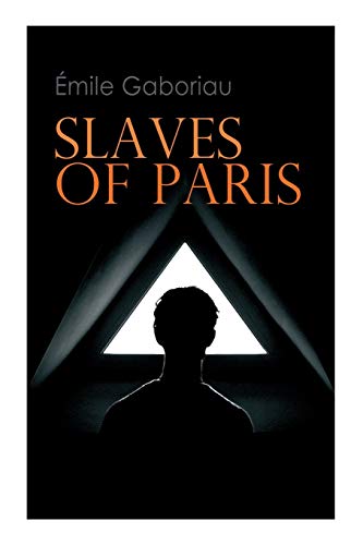 Imagen de archivo de Slaves of Paris: Caught in the Net & The Champdoce Mystery a la venta por GreatBookPrices