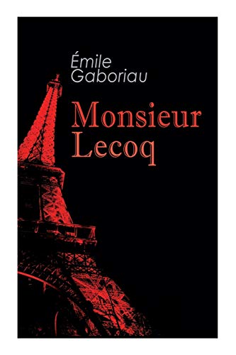 Beispielbild fr Monsieur Lecoq: Murder Mystery Novel zum Verkauf von GreatBookPrices