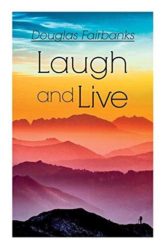 Stock image for Laugh and Live: Self-Help Guide to a Joyful Life for sale by Lucky's Textbooks