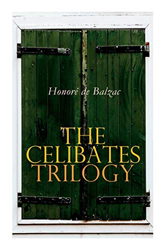 Stock image for The Celibates Trilogy: Pierrette, The Vicar of Tours & The Black Sheep (The Two Brothers) for sale by ZBK Books