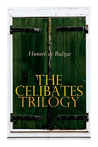 9788027339563: The Celibates Trilogy: Pierrette, The Vicar of Tours & The Black Sheep (The Two Brothers)