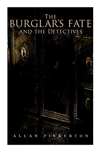 Imagen de archivo de The Burglar's Fate and the Detectives: Based on True Events a la venta por Lucky's Textbooks