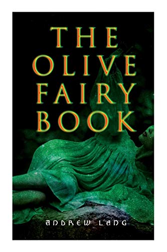 9788027340101: The Olive Fairy Book: 29 Fairy Stories, Epic Tales & Legends