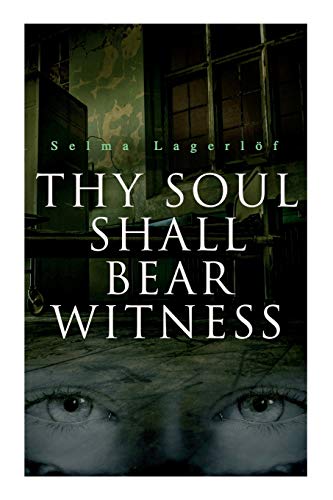 Imagen de archivo de Thy Soul Shall Bear Witness a la venta por GF Books, Inc.