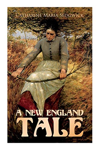 9788027340880: A New England Tale: Romance Novel
