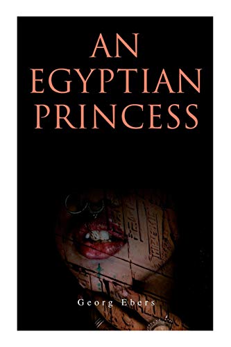 9788027341061: An Egyptian Princess: Historical Romance