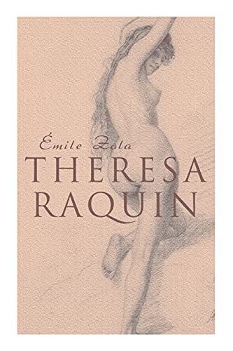 Stock image for Theresa Raquin: Historical Novel for sale by Lucky's Textbooks