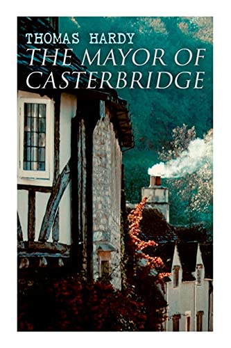 Stock image for The Mayor of Casterbridge: Historical Novel for sale by PlumCircle