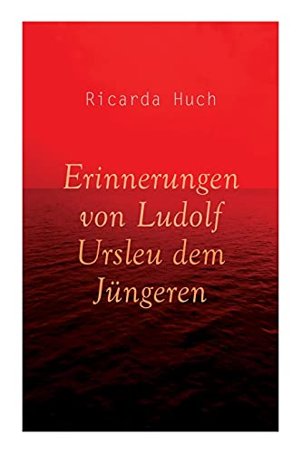 Beispielbild fr Erinnerungen von Ludolf Ursleu dem J ¼ngeren: Liebe kennt keine Hindernisse [Soft Cover ] zum Verkauf von booksXpress