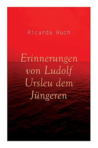 Stock image for Erinnerungen von Ludolf Ursleu dem J ¼ngeren: Liebe kennt keine Hindernisse [Soft Cover ] for sale by booksXpress