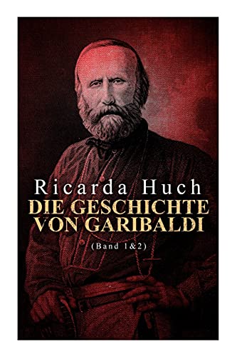 Beispielbild fr Die Geschichte von Garibaldi (Band 1&2): Die Verteidigung Roms & Der Kampf um Rom zum Verkauf von ThriftBooks-Atlanta