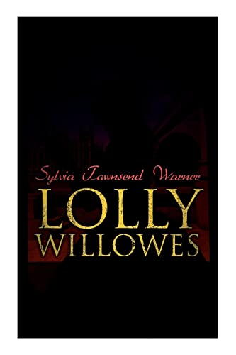 9788027342242: Lolly Willowes: The Power of Witchcraft in Every Woman