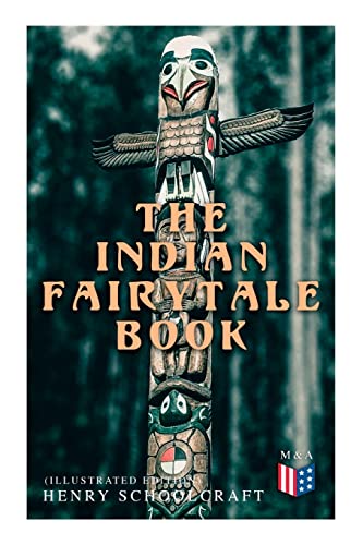 

The Indian Fairytale Book (Illustrated Edition): Based on the Original Legends (Paperback or Softback)